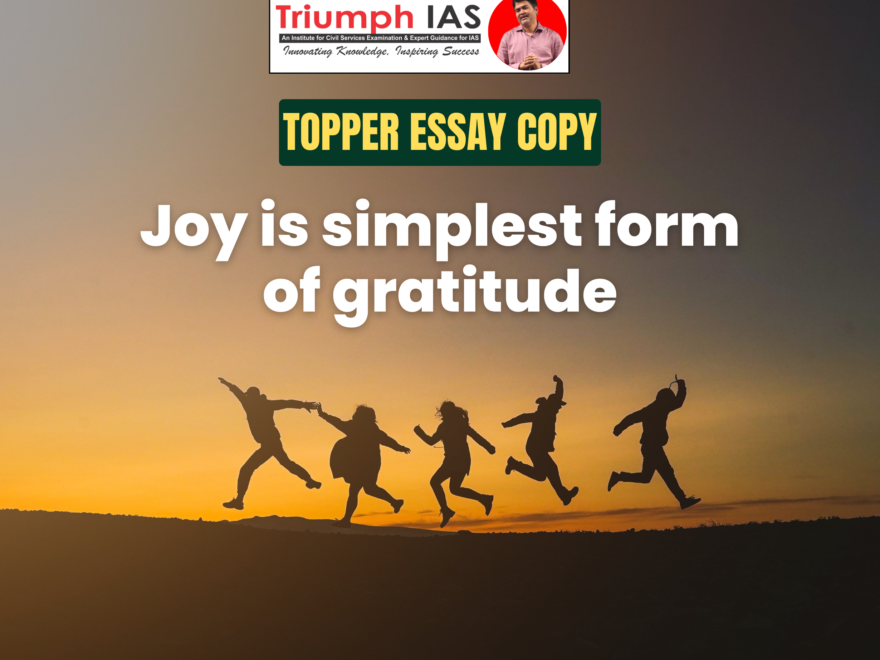 Joy is simplest form of gratitude