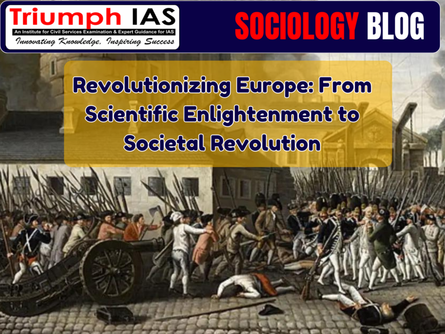 Revolutionizing Europe: From Scientific Enlightenment to Societal Revolution
