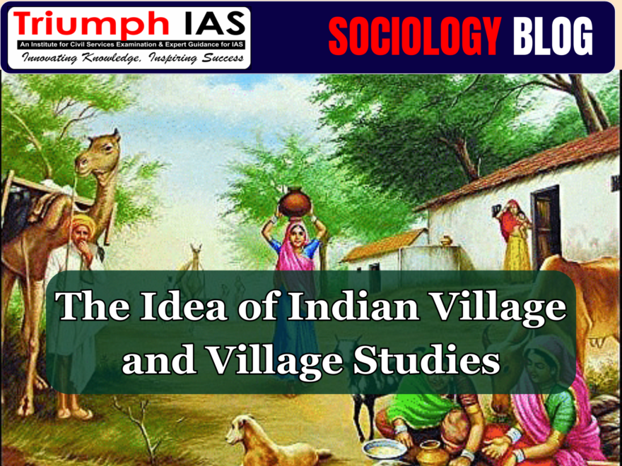 The Idea of Indian Village and Village Studies