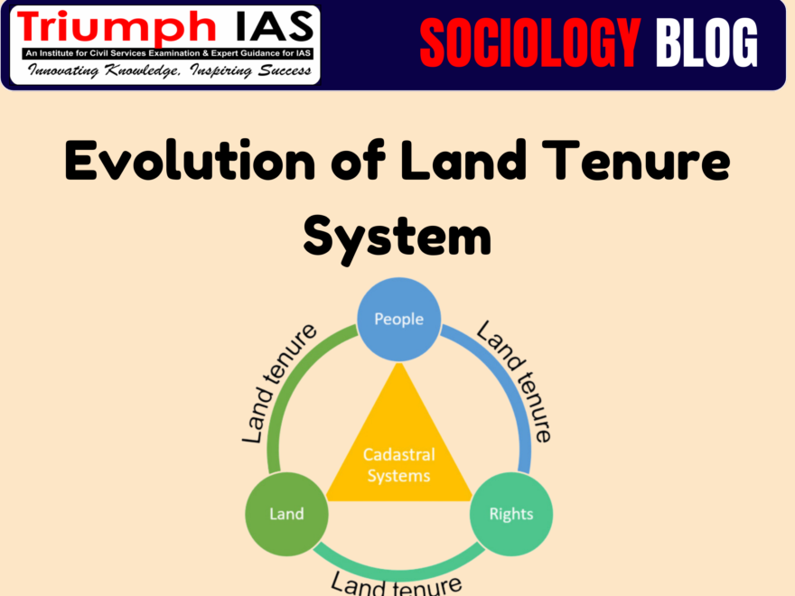 Evolution of Land Tenure System