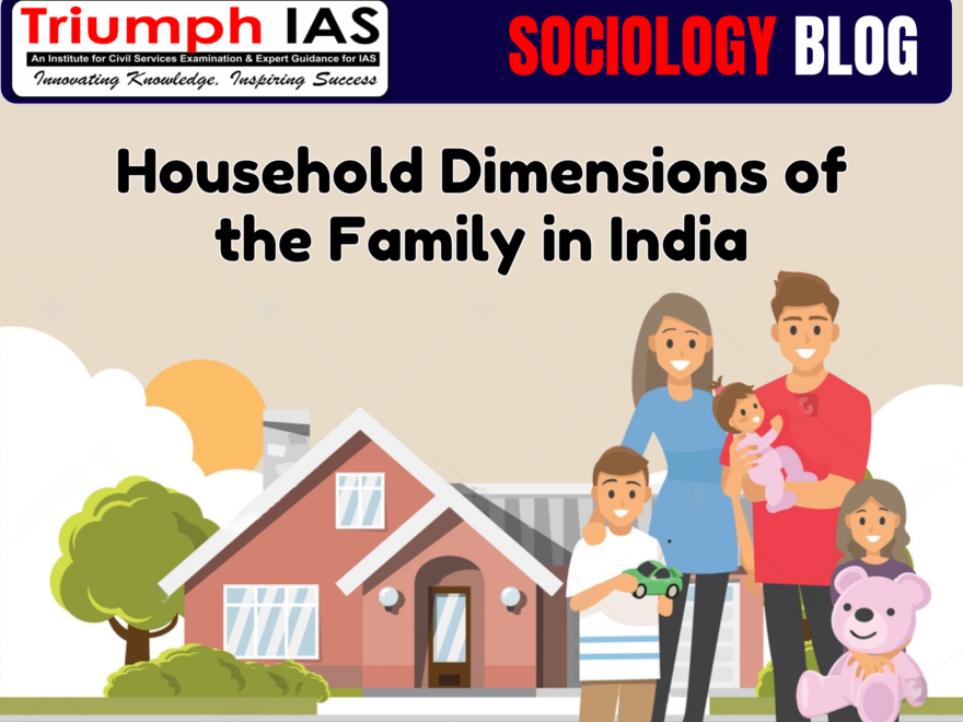 Household Dimensions of the Family in India