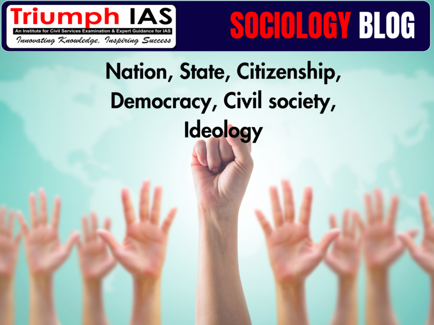 Nation, State, Citizenship, Democracy, Civil society, Ideology