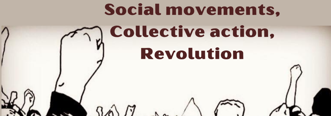 Protest, Agitation, Social movements, Collective action, Revolution