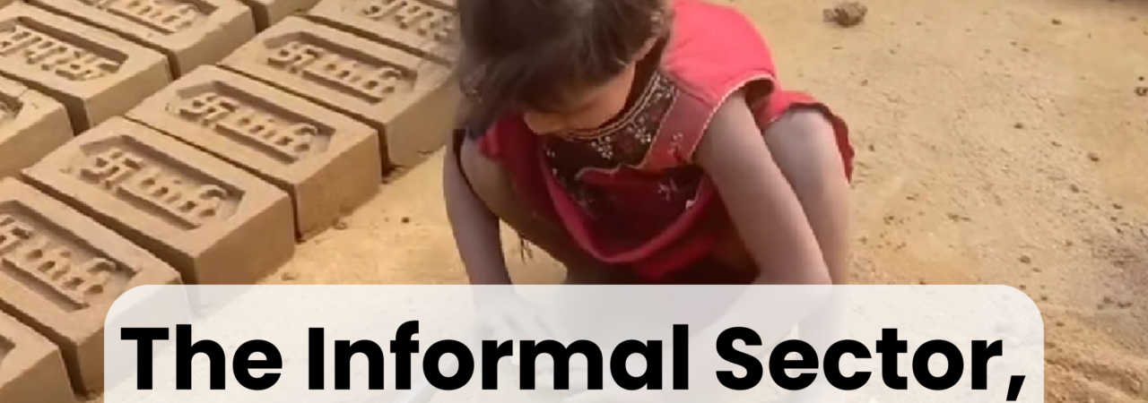 The Informal Sector, Child Labour