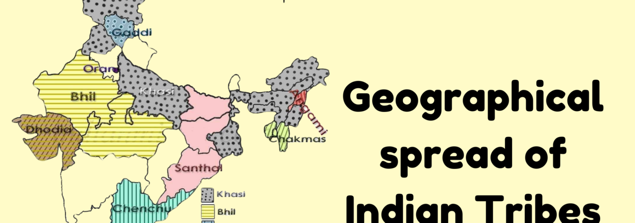 Geographical spread of indian tribes