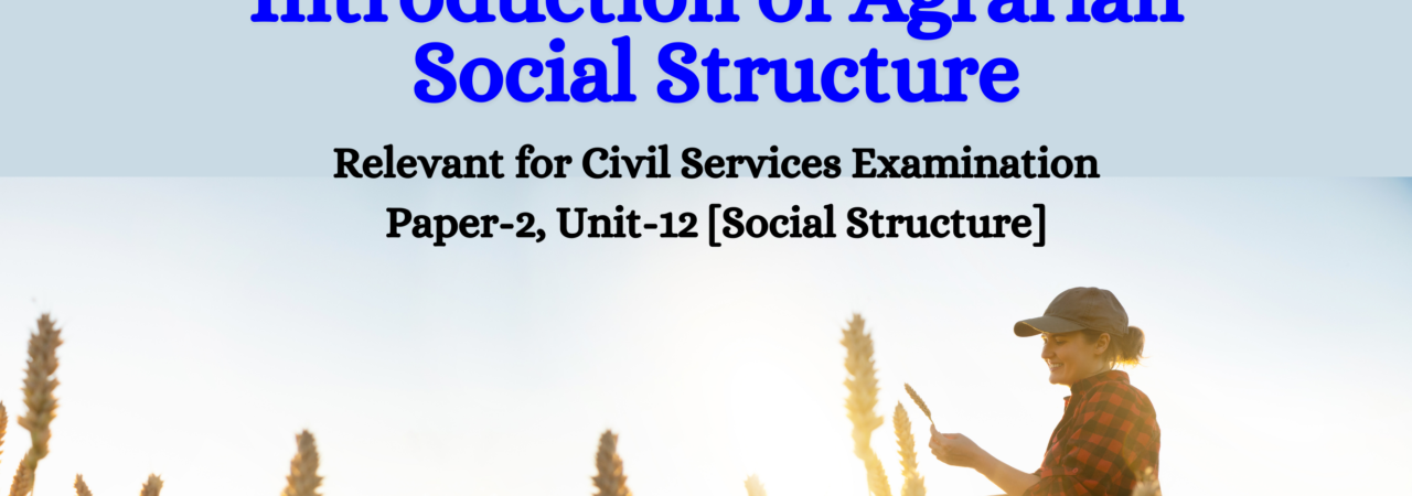 Introduction of Agrarian Social Structure