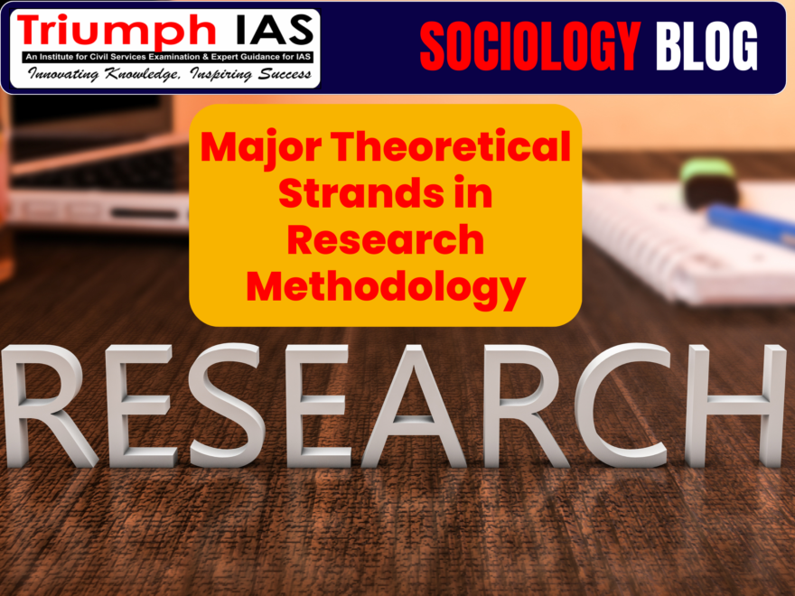 Major Theoretical Strands in Research Methodology