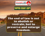 The end of law is not to abolish or restrain, but to preserve and enlarge freedom.
