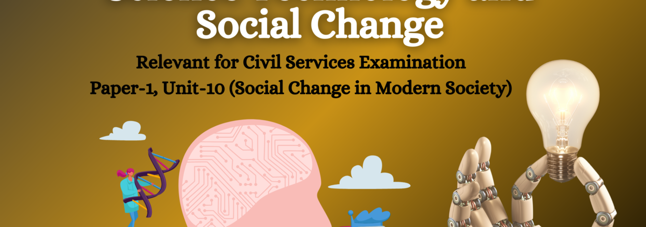 Science Technology and Social Change