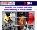 Dismantling Caste Barriers in Tamil Nadu's Schools: A Roadmap for Inclusive Education