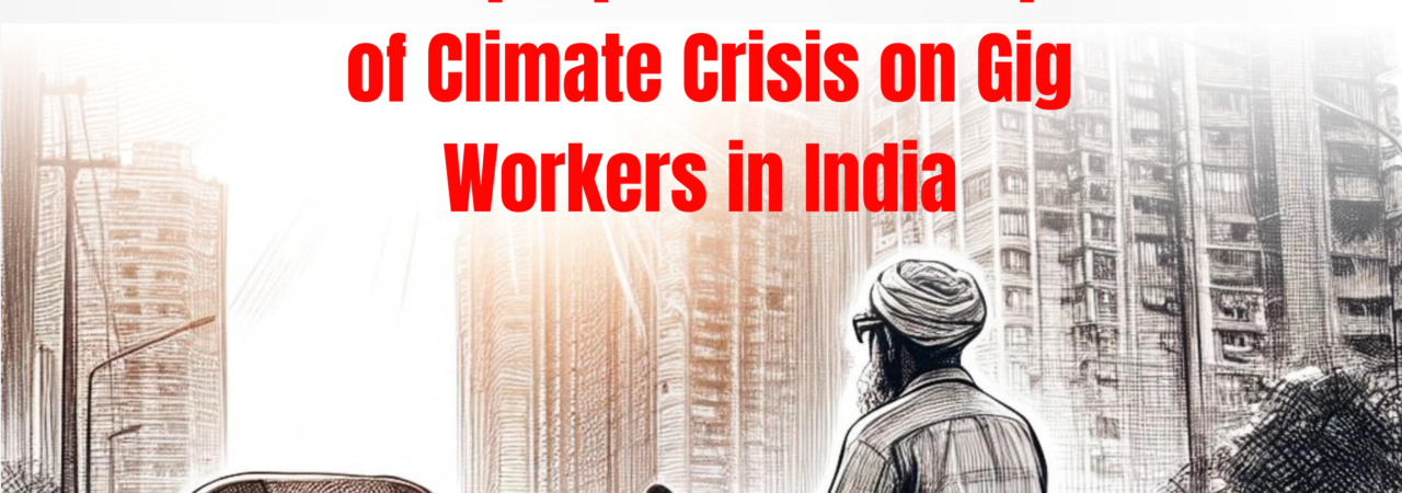 The Disproportionate Impact of Climate Crisis on Gig Workers