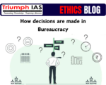How decisions are made in Bureaucracy