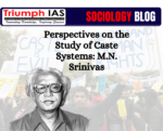 Perspectives on the Study of Caste Systems: M.N. Srinivas