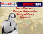 Louis Dumont: Perspectives on the Study of Caste Systems