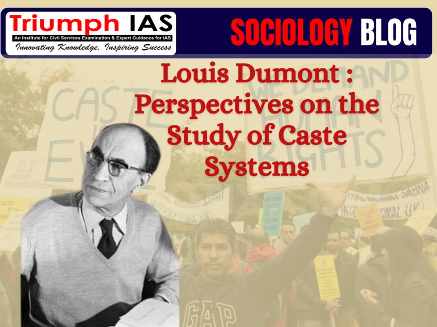 Louis Dumont: Perspectives on the Study of Caste Systems