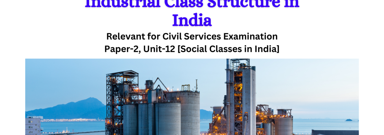 Industrial Class Structure in India