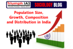 Population Size, Growth, Composition and Distribution in India