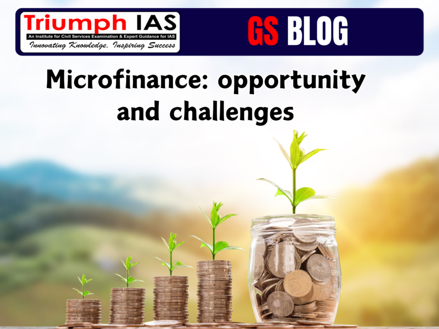 Microfinance - opportunity and challenges