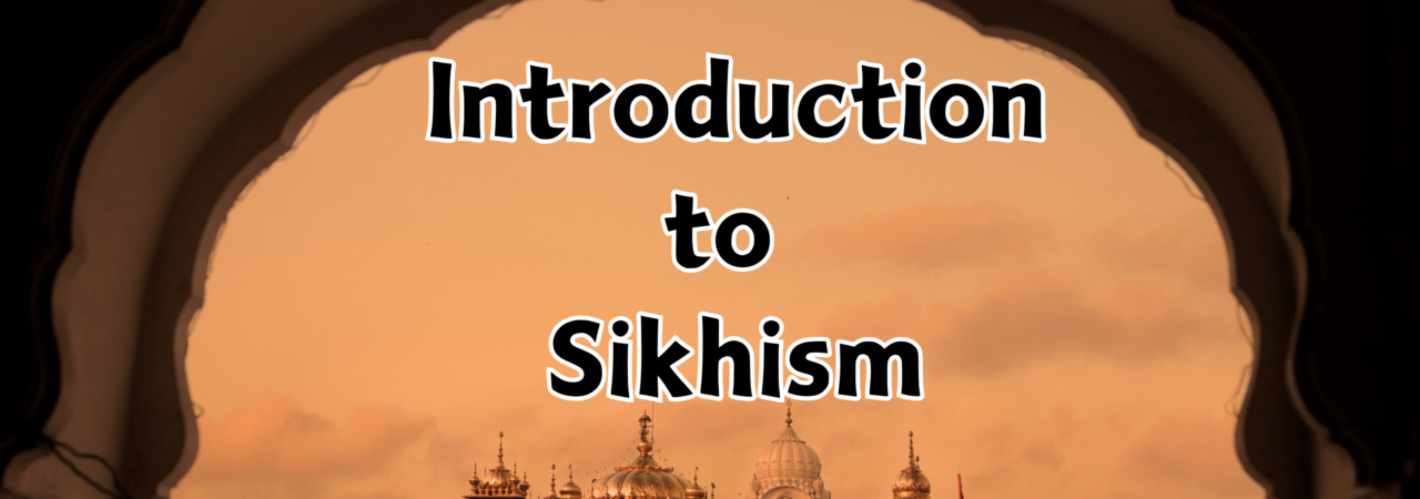 Introduction to Sikhism