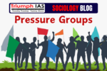 Pressure groups | Sociology Optional Coaching | Vikash Ranjan Classes | Triumph IAS | UPSC Sociology Optional