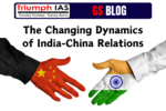 The Changing Dynamics of India-China Relations