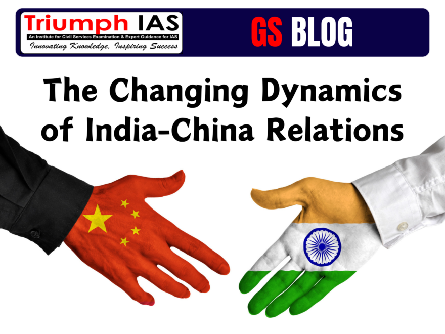 The Changing Dynamics of India-China Relations