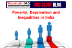 Poverty, Deprivation and Inequalities in India