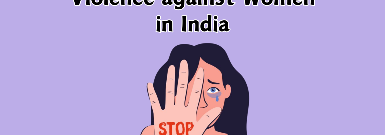 Violence against Women in India