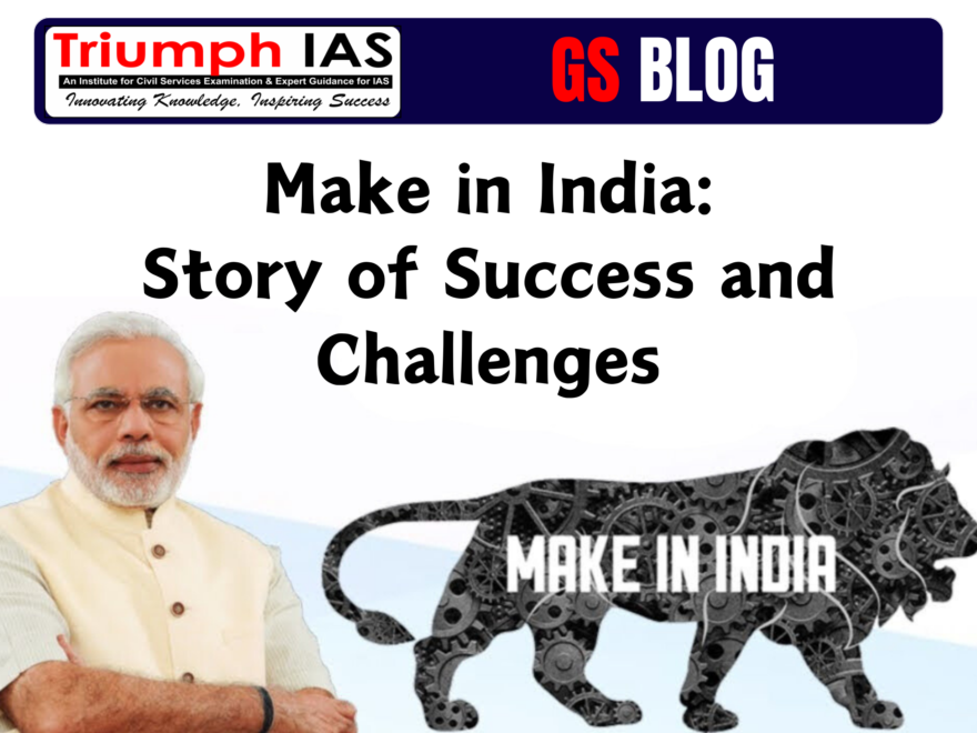 Make in India: Story of Success and Challenges