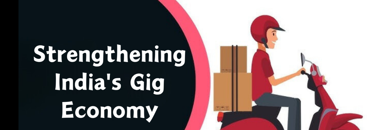 Strengthening India's Gig Economy