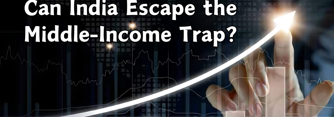 Can India Escape the Middle-Income Trap?