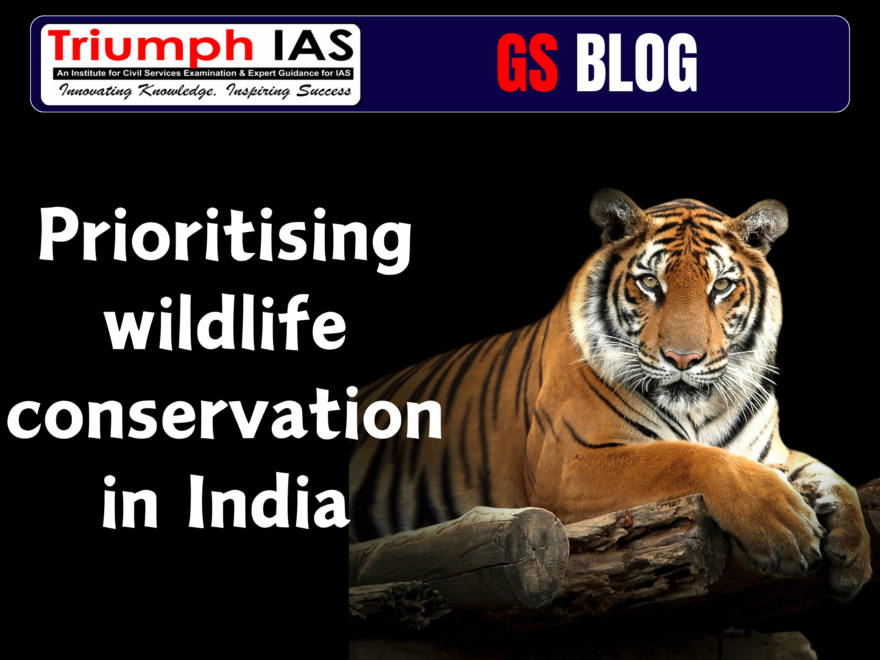 Prioritising wildlife conservation in India