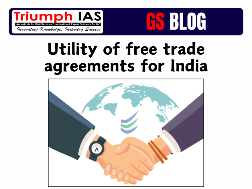 Utility of free trade agreements for India