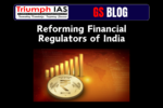 Reforming Financial Regulators of India