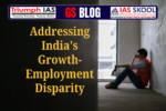 Addressing India's Growth-Employment Disparity