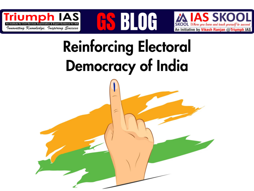 Reinforcing Electoral Democracy of India