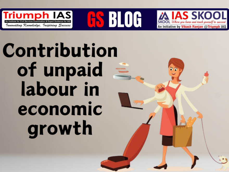 Contribution of unpaid labour in economic growth