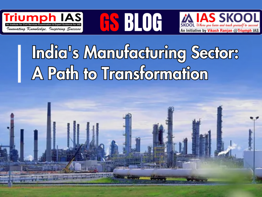 India's Manufacturing Sector: A Path to Transformation