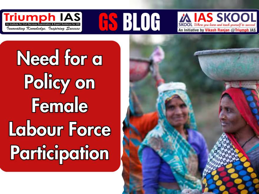 Need for a Policy on Female Labour Force Participation