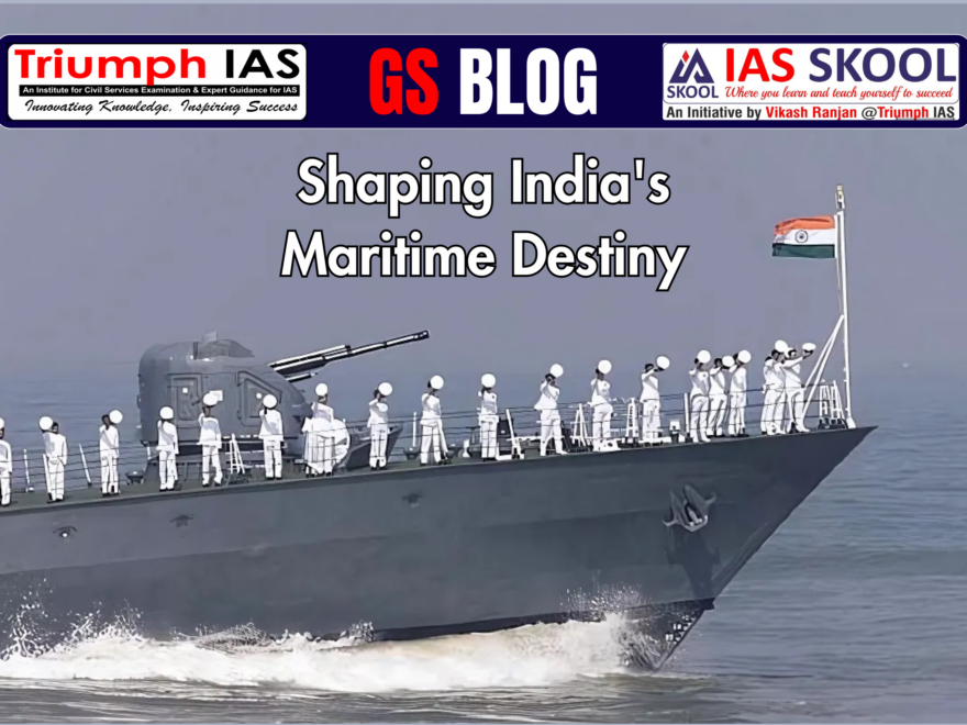 Shaping India's Maritime Destiny