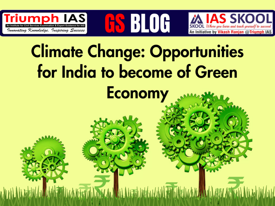 Climate Change: Opportunities for India to become of Green Economy