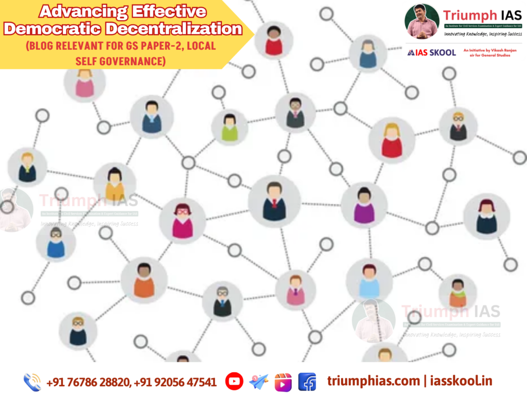 Advancing Effective Democratic Decentralization | Sociology Optional ...