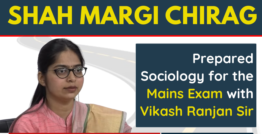 UPSC Rank 4 shahi margi, Shah Margi Chirag Rank 4