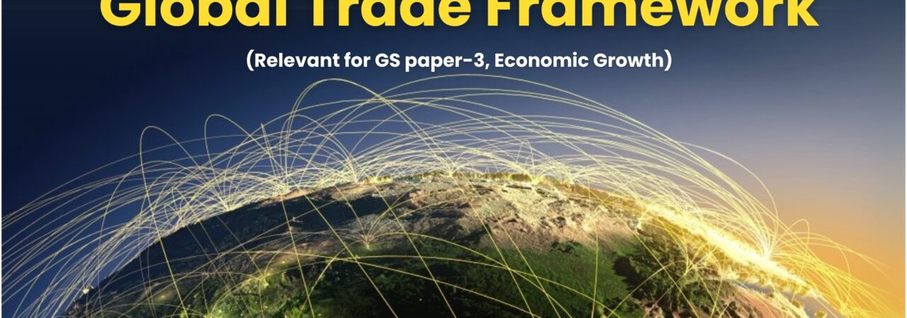 Global Trade Framework