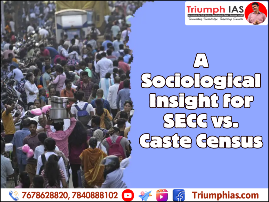 A Sociological Insight: SECC vs. Caste Census in India
