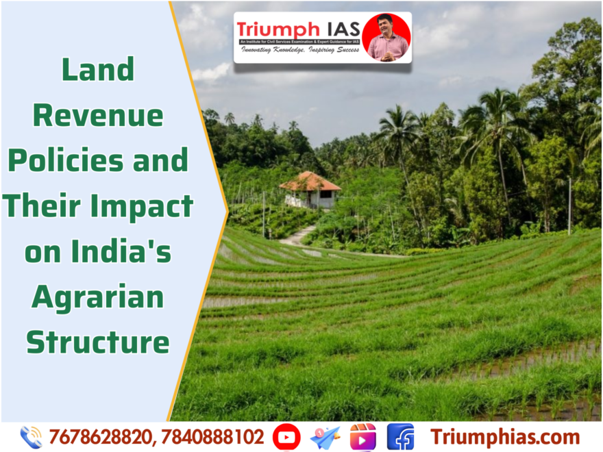 Land Revenue Policies and Their Impact on India's Agrarian Structure
