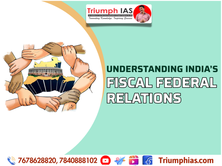 Understanding India’s Fiscal Federal Relations