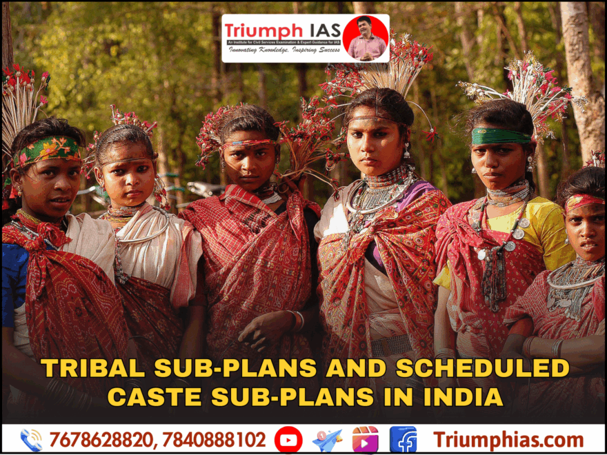 Tribal Sub-Plans and Scheduled Caste Sub-Plans in India