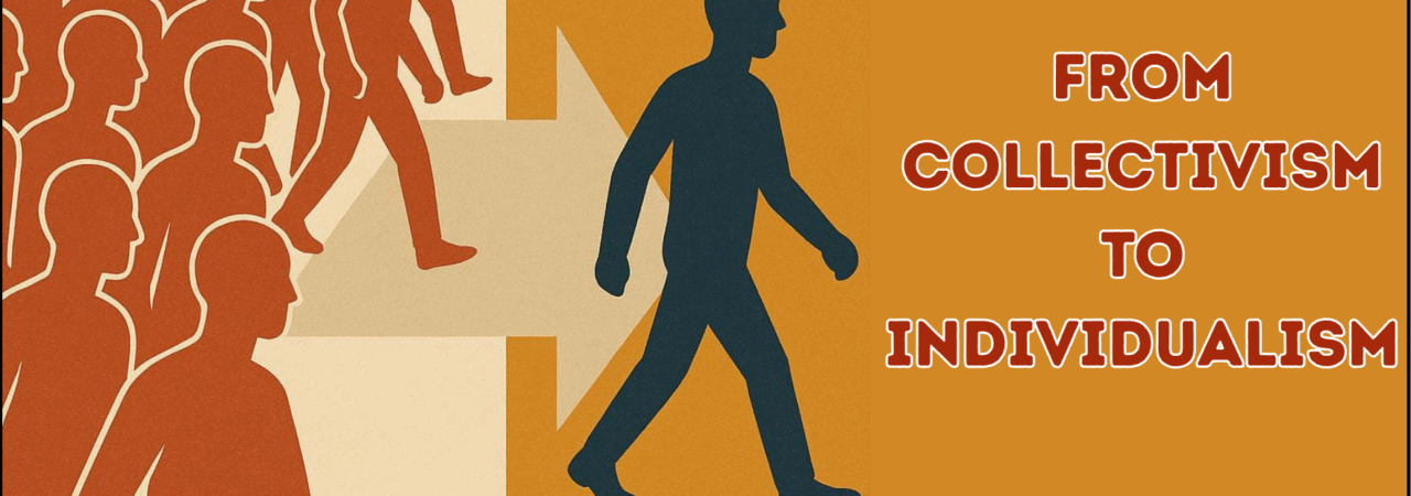 From Collectivism to Individualism