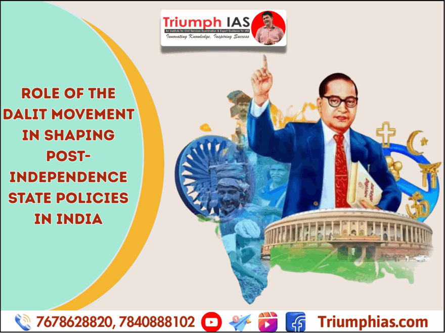 Role of the Dalit Movement in Shaping Post-Independence State Policies in India